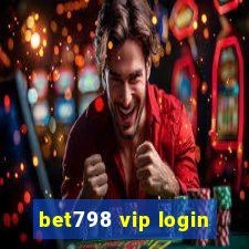 bet798 vip login